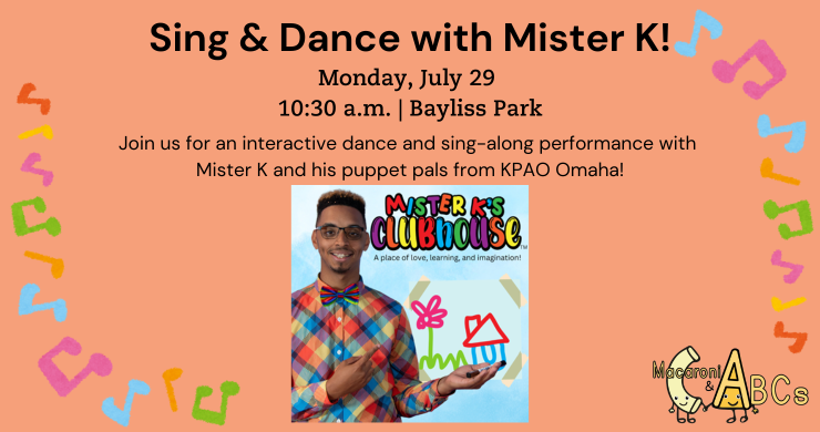 Sing & Dance with Mister K. July 29. 10:30 a.m. 