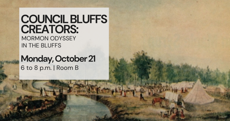 The Council Bluffs Creators: Mormon Odyssey in the Bluffs