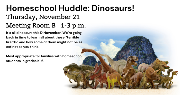 Homeschool Huddle: Dinosaurs